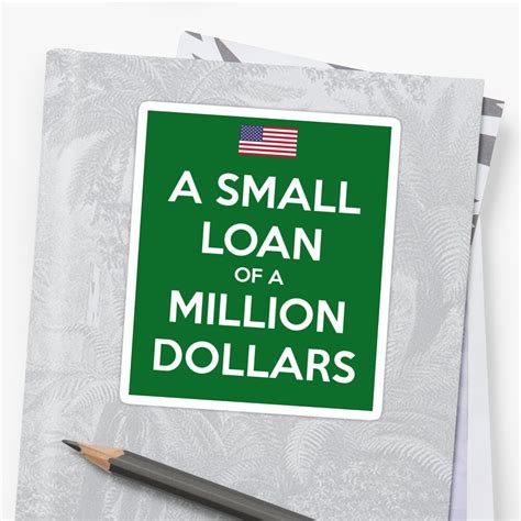 Small Loan Of 1 Million
